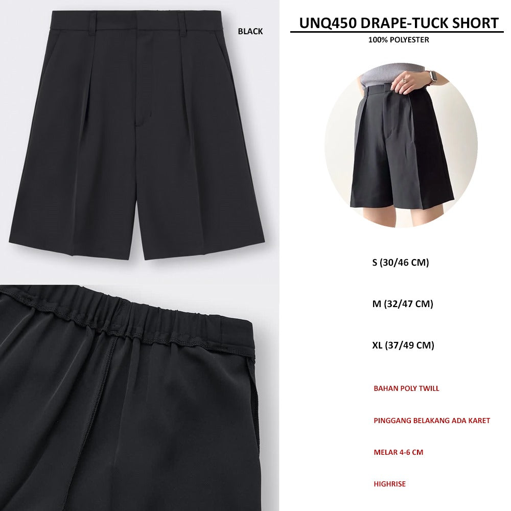 Celana Pendek Wanita Highrise (UNQ450 & UNQ451 DRAPE TUCK SHORT)
